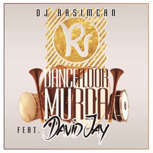 Dancefloor Murda (feat. David Jay) - Single