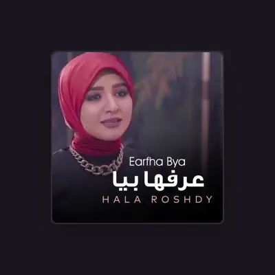 Listen to Hala Roshdy, watch music videos, read bio, see tour dates & more!