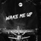 Wake Me Up - Raeve lyrics