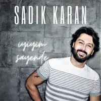 iyiyim Sayende — Sadık Karan