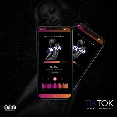 Tik Tok (feat. Tiyana Michelle) - Single