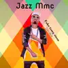 JAZZ MMC - Tsisy malemy