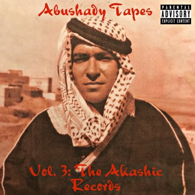 Abushady Tapes Vol. 3: The Akashic Records