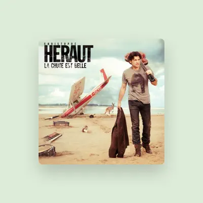 Listen to Christophe Héraut, watch music videos, read bio, see tour dates & more!