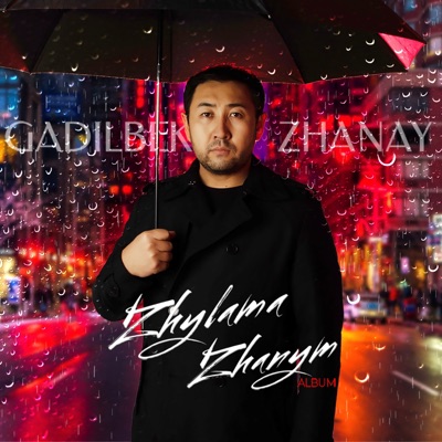 Zhylama Zhanym (Kuzgi Zhanbyr) - EP