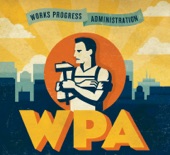 Works Progress Administration - Always Have My Love