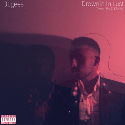 Drownin' in Lust - Single