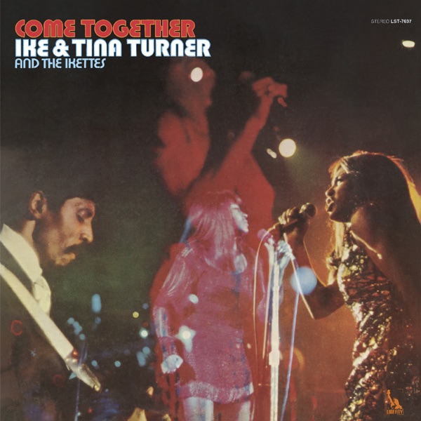 Come Together - Ike & Tina Turner & The Ikettes