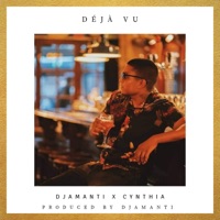 Déjà Vu (feat. Cynthia) - Single - Djamanti