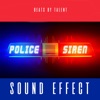 Beats by Talent - Police Siren Sound Effect