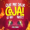 Que Me Deje Coja Si No Next (feat. Eli-Bet) - Single