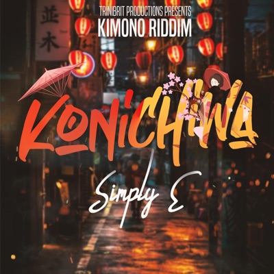 Konichiwa (Kimono Riddim) - Single