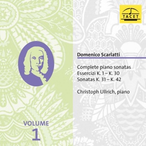 Scarlatti: Complete Piano Sonatas, Vol. 1