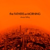 The Fathers of Morning