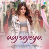 Aaj Sajeya - Single, 2021