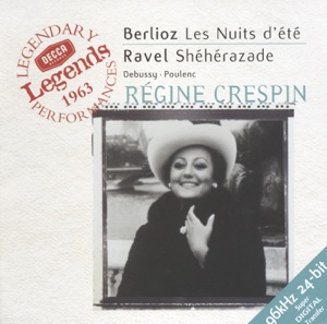 Berlioz: Les Nuits D'été / Ravel: Shéhérazade, &c.