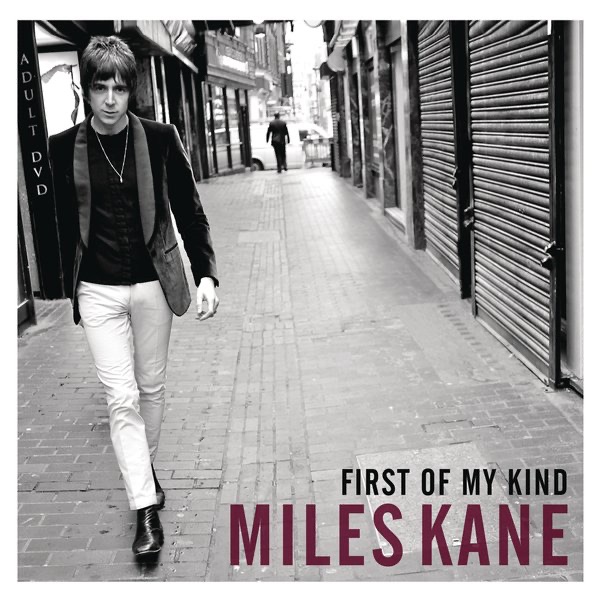 First of My Kind - EP - Miles Kane