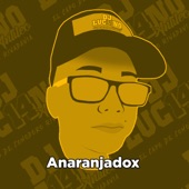 Anaranjadox artwork