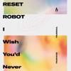 Time Loop - Reset Robot