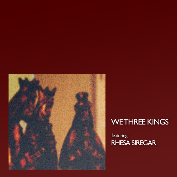 We Three Kings (Instrumental Version) [feat. Rhesa Siregar] - EP