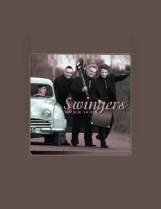 聆聽 Swingers、觀看音樂影片、閱讀小傳、查看巡演日期等！