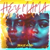 Hey Mama (feat. Astro) - Single