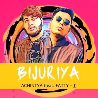 Bijuriya (feat. Fatty J) - Single
