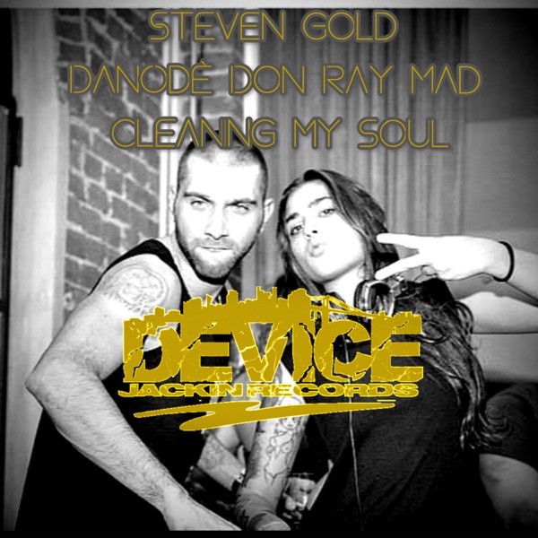 Cleaning My Soul (feat. Don Ray Mad & DanOdè) - Single