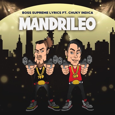 Mandrileo (feat. Chuky Indica) - Single