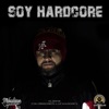 Soy Hardcore - Single