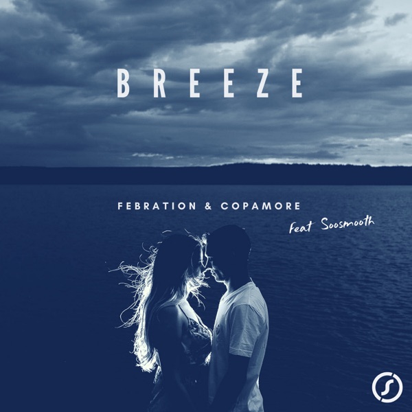 Breeze (feat. Soosmooth) - Single