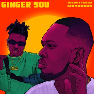 Ginger You (feat. Mayorkun)