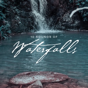 10 Sounds of Waterfalls