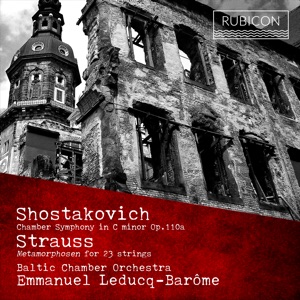 Shostakovich: Chamber Symphony, Op. 110a - Strauss: Metamorphosen for 23 Strings, TrV 290