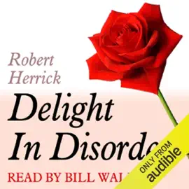 A Dozen Red Roses: Delight in Disorder (Unabridged)