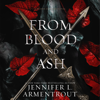From Blood and Ash: Blood and Ash, Book 1 (Unabridged) - Jennifer L. Armentrout