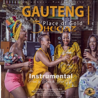 Gauteng Shugaz (Instrumental) - Single