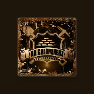 Listen to Da Goldminerz, watch music videos, read bio, see tour dates & more!