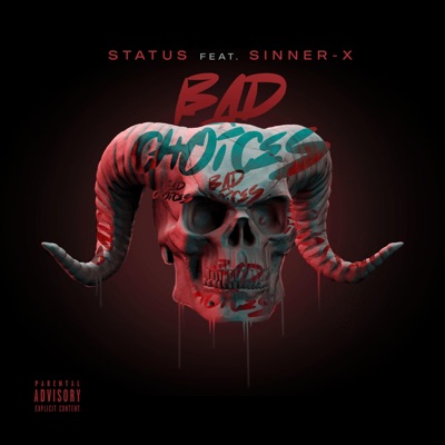 Bad Choices (feat. Sinner-X) - Single