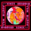 UNBOUND (Austin Millz Remix) - MICHELLE