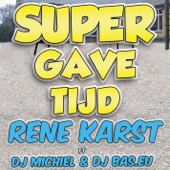 Super Gave Tijd (feat. DJ Michiel & DJ Bas.eu) [Party Edit] artwork