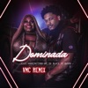 Dominada (VMC Remix) [feat. VMC] - Single