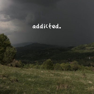 Addicted. - Single