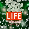 Life (feat. Joe B Lyfe & Tookah Da Don) - Single