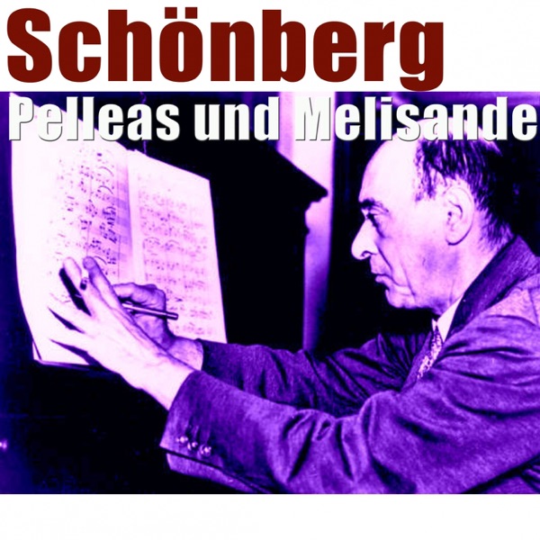 Schoenberg: Pelleas und Melisande - EP