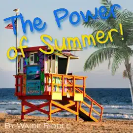 The Power of Summer! (Unabridged)