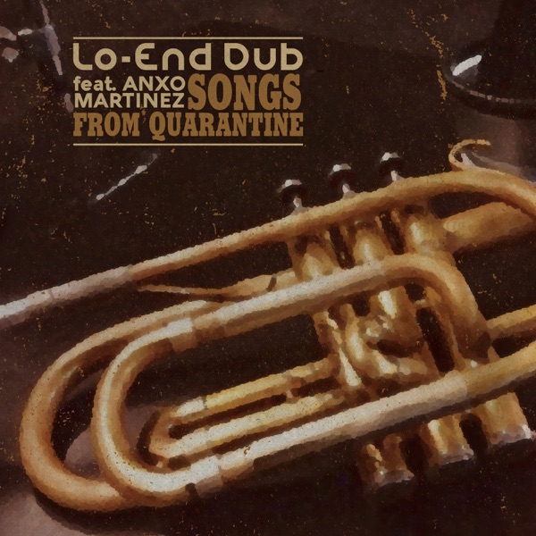 Songs from Quarantine (feat. Anxo Martínez) - Single