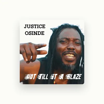 Listen to Justice Osinde, watch music videos, read bio, see tour dates & more!