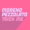 Trick Me - Single