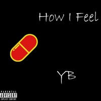 How I Feel - Single - YB